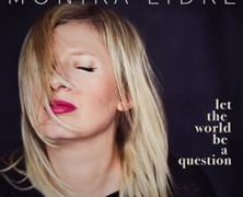Monika Lidke : Let the World Be a Question