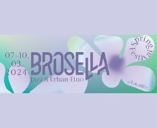 Brosella Spring Festival à La Vallée (Bruxelles, 07 au 10/03/24) ‐ V’là l’printemps !
