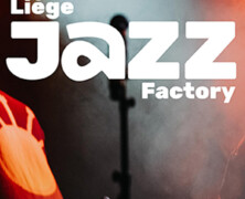 Liège Jazz Factory : appel à candidatures