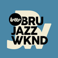 Focus : Le Lotto Brussels Jazz Week-end (24 au 26/05/24)