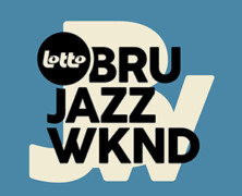 Focus : Le Lotto Brussels Jazz Week-end (24 au 26/05/24)