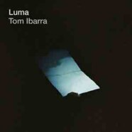 Tom Ibarra Group : Luma