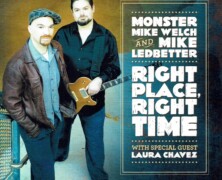 Monster Mike Welch – Mike Ledbetter, Right Place Right Time
