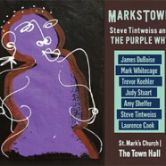 Steve Tintweiss and The Purple Why : MarksTown