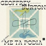 Geoffrey Burton : Me Ta Podia