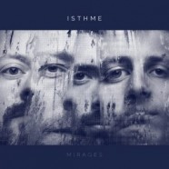 Isthme, Mirages