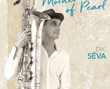 Eric Séva : Mother of Pearl