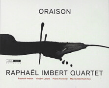 Raphaël Imbert : Oraison