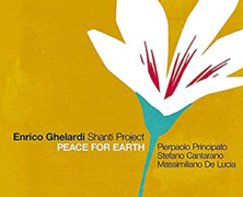 Enrico Ghelardi Shanti Project : Peace for Earth
