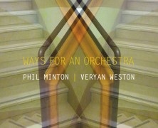 Minton-Weston, Ways for Orchestra