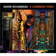 Xavier Richardeau : A Caribbean Thing