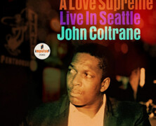 John Coltrane Quartet  + guests : A Love Supreme Live in Seattle