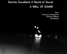 Daniele Cavallanti A World Of Sound : A Wall Of Sound