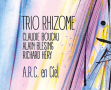 Trio Rhizome : A.R.C. en Ciel