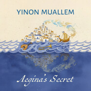 Yinon Muallem : Aegina’s Secret