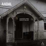Aadal : Aggressive Hymns, Energic Ballads