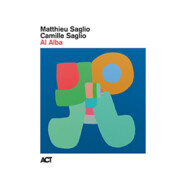 Matthieu & Camille Saglio : Al Alba