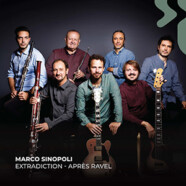 Marco Sinopoli Extradiction Group : Après Ravel