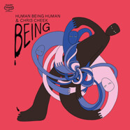 Human Being Human & Chris Cheek : Being
