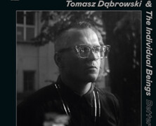 Tomasz Dabrowski & The Individuals Beings : Better