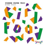 Pierre Favre Trio : Bird Food