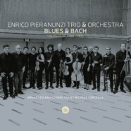 Enrico Pieranunzi Trio & Orchestra : Blues & Bach ‐ The Music of John Lewis