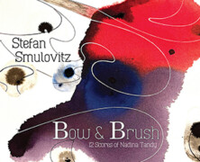 Stefan Smulovitz : Bow & Brush