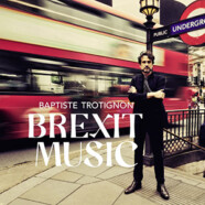 Baptiste Trotignon : Brexit Music