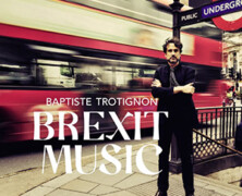 Baptiste Trotignon : Brexit Music