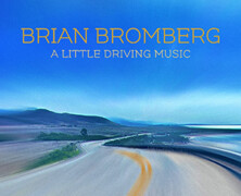 Adrien Moignard Trio  :  Bright Up / Dan Rose : Last Night… / Brian Bromberg : A Little Driving Music
