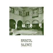 John Andrew Wilhite : Bristol Silence