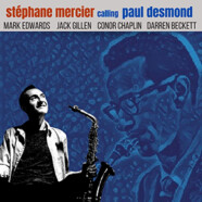 Stéphane Mercier : Calling Paul Desmond