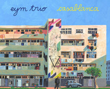 EYM Trio : Casablanca