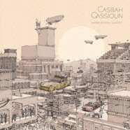 Shems Bendali Quintet : Casbah Qassioun