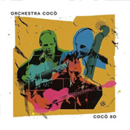 Orchestra Cocó : Cocó 80