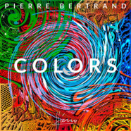 Pierre Bertrand : Colors