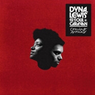 Dyna, Lewis & The Soul Caravan: Coming Around
