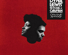 Dyna, Lewis & The Soul Caravan: Coming Around
