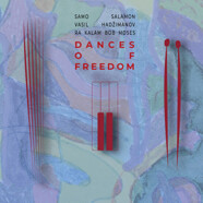 Samo Salamon / Vasil Hadzimanov / Ra Kalam Bob Moses : Dances of