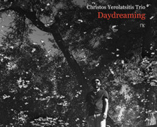Christos Yerolatsitis Trio : Daydreaming