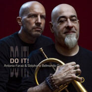 Antonio Farao & Stéphane Belmondo Quintet : Do It