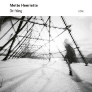 Mette Henriette : Drifting