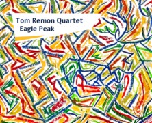 Tom Remon Quartet : Eagle Peak