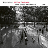 Dino Saluzzi : El Viejo Caminante