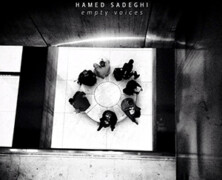 Hamed Sadeghi : Empty Voices 