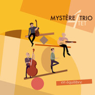 MystèreTrio 4tet : En Équilibre