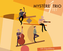 MystèreTrio 4tet : En Équilibre