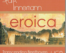 StarkLinnemann : Eroica – Transcending Beethoven volume 3