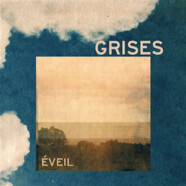 Grises : Eveil