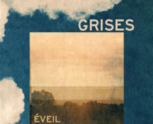 Grises : Eveil